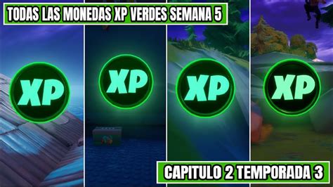 Ubicaci N De Todas Las Monedas Xp Verdes De Semana Temporada