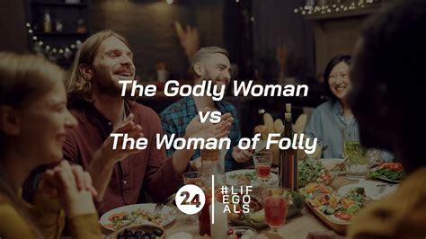 Sermon The Godly Woman Vs The Woman Of Folly Youtube