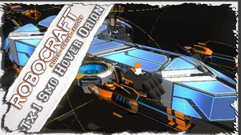 Robocraft Tx Smg Mega Hover Orion Gunship Ita Youtube