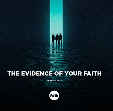 The Evidence Of Your Faith