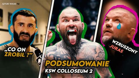 Podsumowanie Ksw Colloseum Wzruszony Juras High League Clout Mma