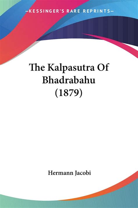 The Kalpasutra Of Bhadrabahu 1879 Hermann Jacobi купить и читать