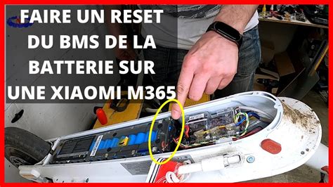 XIAOMI M365 COMMENT FAIRE UN RESET DU BMS DE LA BATERIE DE MA