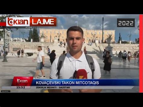 Tv Klan Kova Evski Takon Mitcotaqis Lajme News Youtube