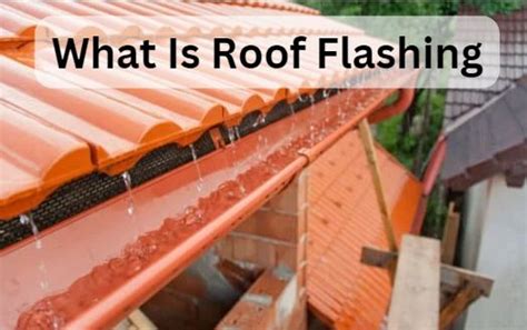 What Is Roof Flashing