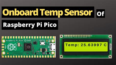 How To Use On Board Temperature Sensor Of Raspberry Pi Pico Youtube