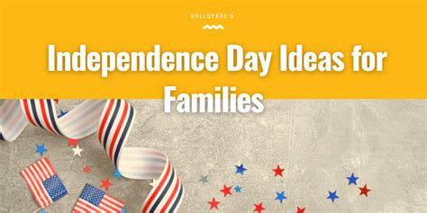 Independence Day Ideas for Families