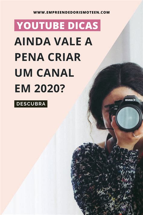 Como Começar Um Canal No Youtube Em 2020 Ganhar Dinheiro Na Internet