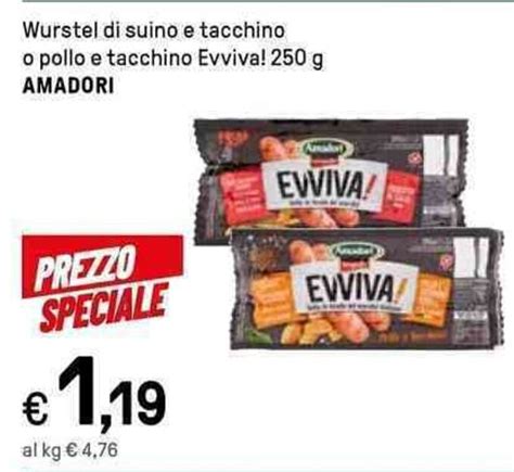 Wurstel Di Suino E Tacchino O Pollo E Tacchino Evviva 250 G AMADORI