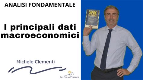 Indicatori Macroeconomici Di Analisi Fondamentale Youtube