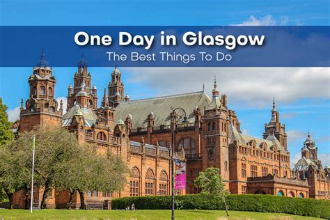 One Day In Glasgow 20 Best Things To Do Jetsetting Fools