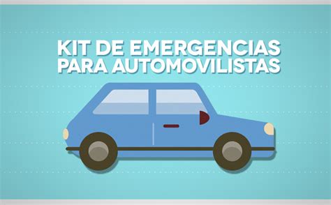 Conoce cómo es el kit de emergencia que todo automovilista debe portar