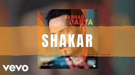 Farhad Darya Shakar Official Audio Youtube