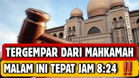 Tergempar Dari Mahkamah Malam Ini Tepat Jam Youtube