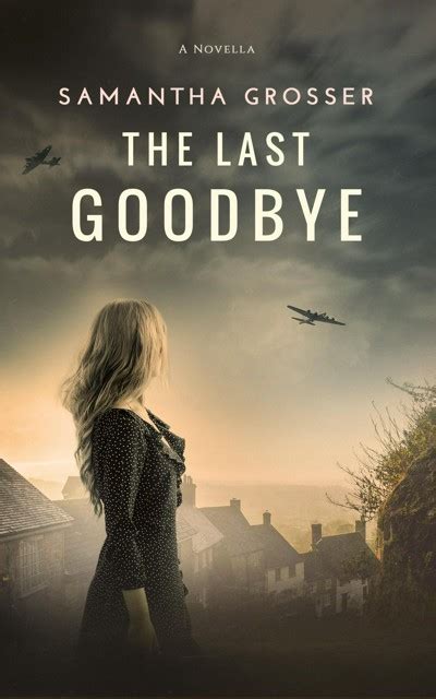 Smashwords The Last Goodbye A Book By Samantha Grosser