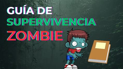 Gu A De Supervivencia Zombie Youtube