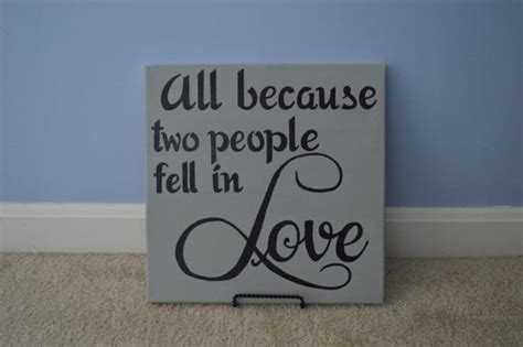 All Because Two People Fell In Love Hand Painted Canvas Sign