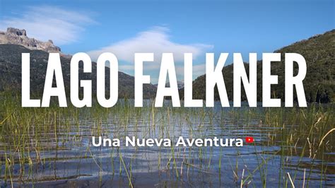 Lago Falkner L Car Neuqu N Youtube