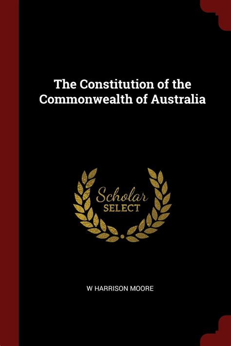 The Constitution Of The Commonwealth Of Australia History Principle