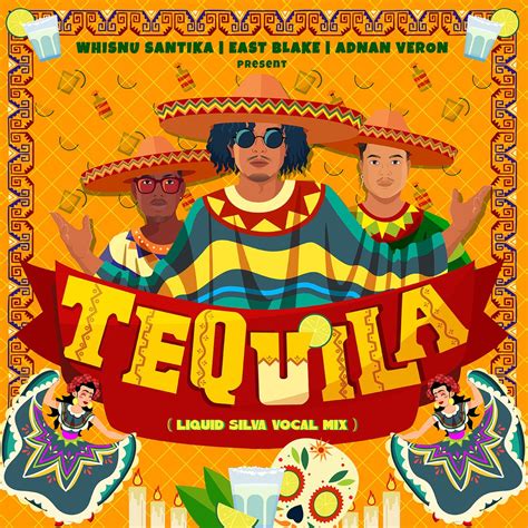 Tequila Vocal Mix Single Album By Whisnu Santika East Blake