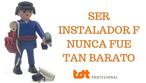 Qué necesitas para ser Instalador tipo F Blog de TDTprofesional