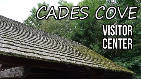 Cades Cove Visitor Center L Great Smoky Mountains National Park L