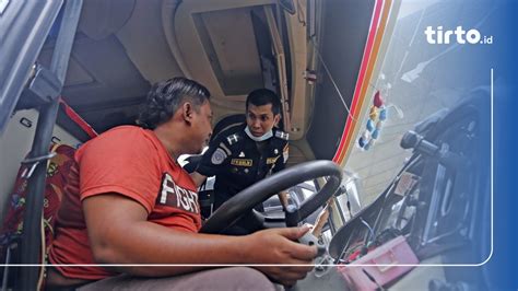 Bus Yang Tak Laik Jalan Dilarang Beroperasi Selama Mudik