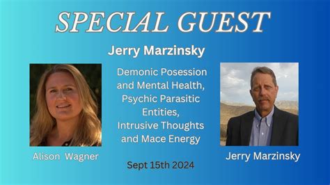 Jerry Marzinsky Demonic Possession Mental Health Psychic Parasitic