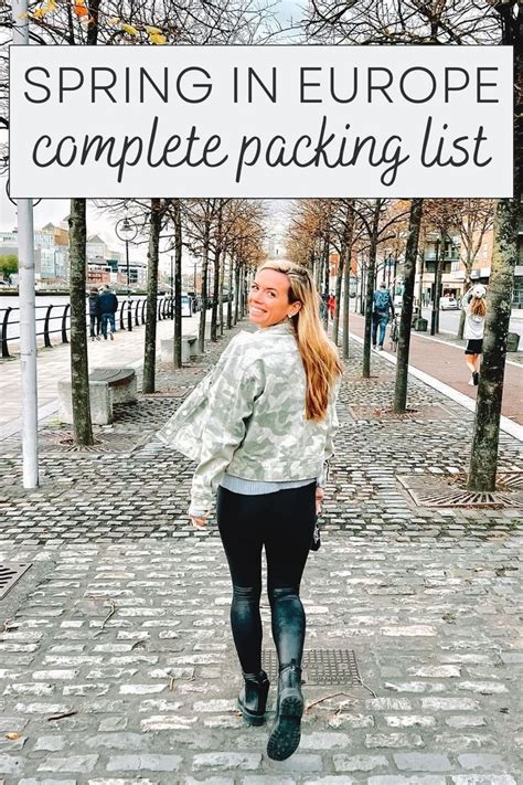 What To Pack For Spring In Europe A Complete Packing List And Outfit