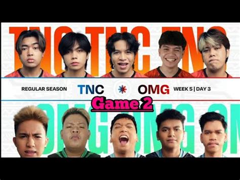 MPL PH S12 GAME 2 TNC Vs OMEGA WEEK 5 DAY 3 YouTube