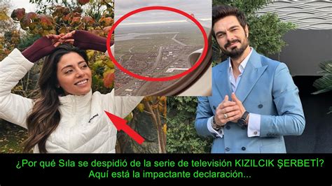 Por qué Sıla se despidió de la serie de televisión KIZILCIK Aquí está