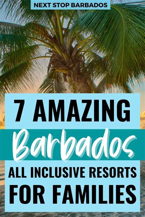 7 Best All Inclusive Family Resorts in Barbados - Next Stop Barbados