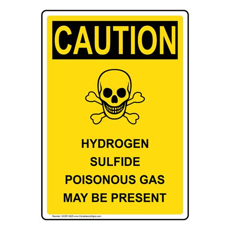 Vertical Hydrogen Sulfide Poisonous Sign OSHA CAUTION