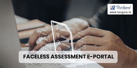 Faceless Assessment E Portal Closed Without Notice Steps Ahead