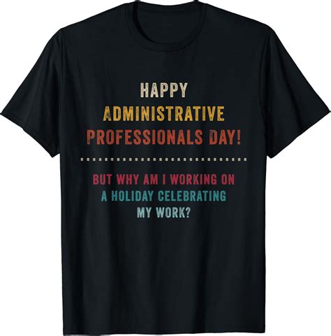 T For Administrative Professionals Day Funny Office T Shirt Uk Clothing