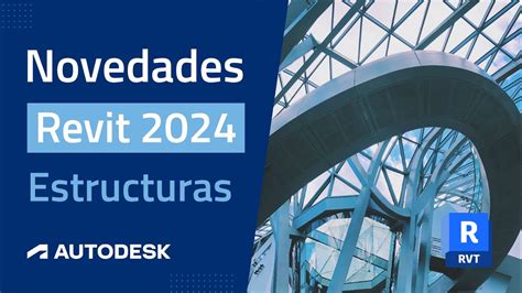 Novedades Revit Estructuras Youtube