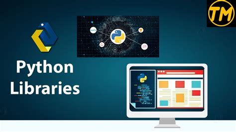 Python Tutorial Using Python Libraries Python Libraries Python