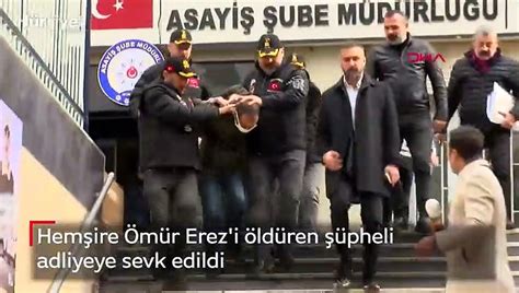 Hemşire Ömür Erezi öldüren şüpheli Adliyeye Sevk Edildi Dailymotion