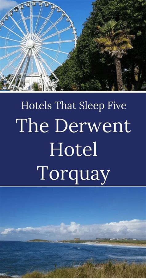 Derwent Hotel in Torquay Review : Hotels That Sleep A Family of 5 UK