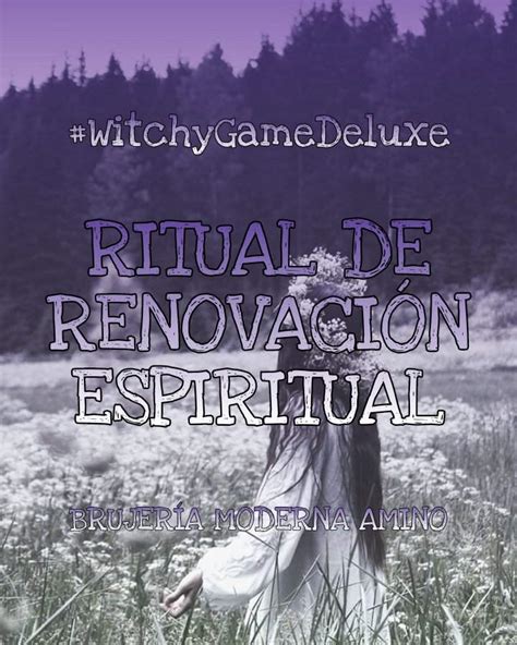 Ritual De Renovación Espiritual Witchygamedeluxe Brujería Moderna Amino