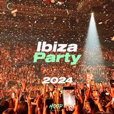 Fiesta Ibiza 2024 La mejor música para tu día y noche de fiesta en