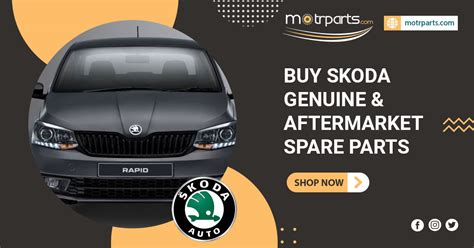 Buy Skoda Spare Parts Online - Genuine & After market