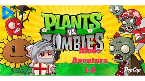 Plants Versus Zombies Modo Aventura 1 5 Gameplay COS TV