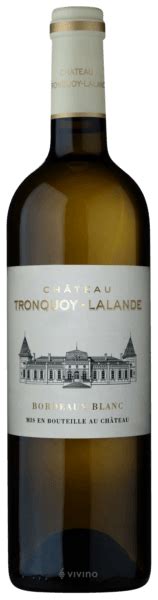 Ch Teau Tronquoy Lalande Bordeaux Blanc Vivino United States