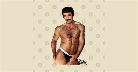 Tom Selleck Hot And Sexy Tom Selleck T Shirt TeePublic