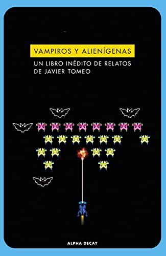 Vampiros Y Alien Genas Un Libro In Dito De Relatos De Javier Tomeo By