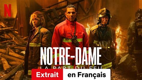 Notre Dame La Part Du Feu Extrait Bande Annonce En Fran Ais