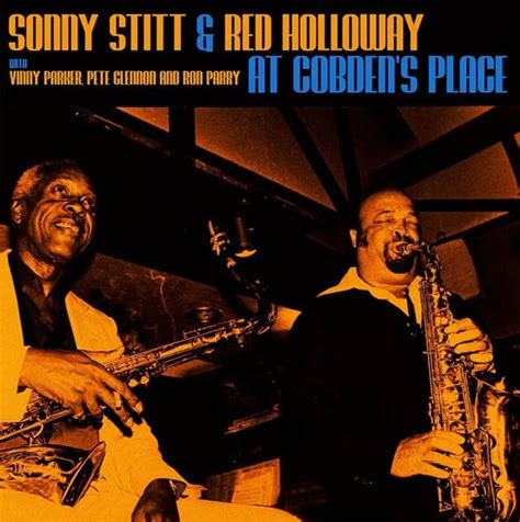 Sonny Stitt Red Holloway Live At Cobden S Place