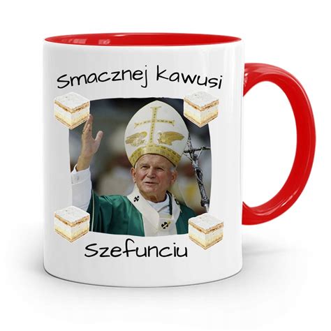 KUBEK CZERWONY JAN PAWEŁ II PAPAJ SMACZNEJ KAWUSI 12913840730 Allegro pl