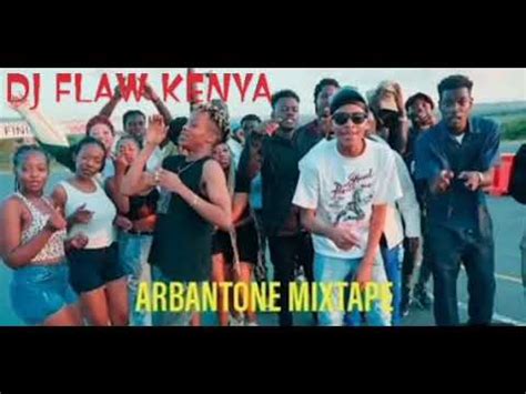 DJ FLAW KENYA BEST OF ARBANTONE VOL 2 GODY TENNOR BREEDER MAANDY TIPSY